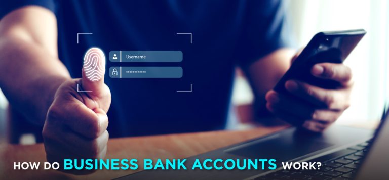 How do business bank accounts work?
