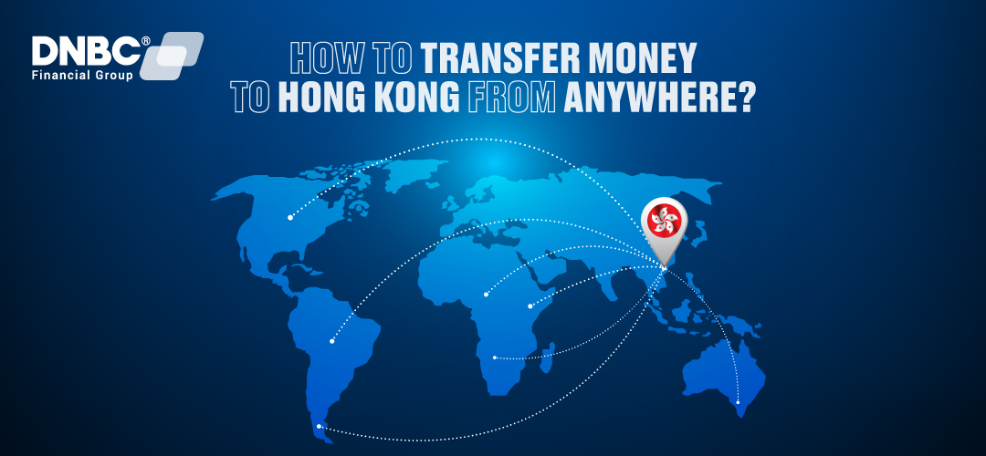 How to transfer money to Hong Kong from anywhere?