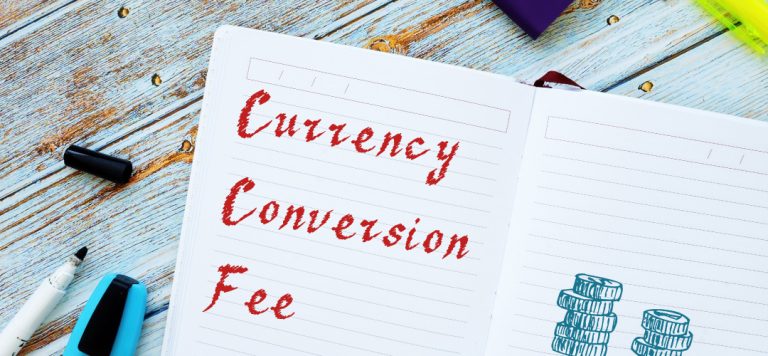 What is a currency conversion fee?