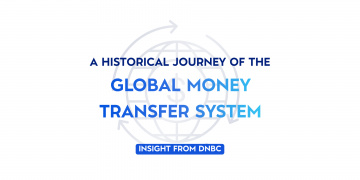 The Global Money Transfer System: A Historical Journey - Insights from DNBC