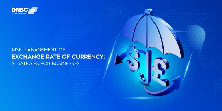 Risk management of exchange rate of currency: strategies for businesses