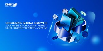 Unlocking Global Growth: Your Guide to Choosing the Best Multi-Currency Business Account