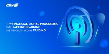 How Financial Signal Processing and Machine Learning Are Revolutionizing Trading