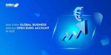 Why every global business should open Euro account in 2025