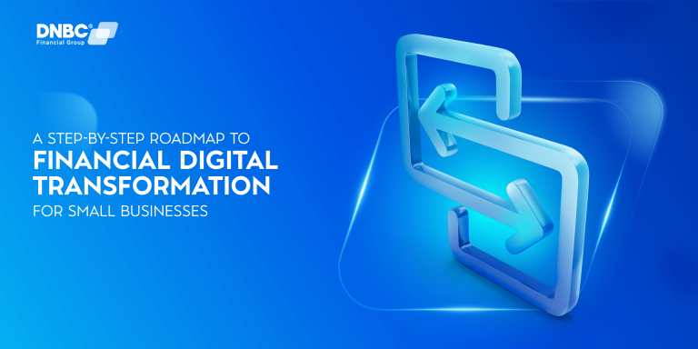 A Step-by-Step Roadmap to Financial Digital Transformation for Small Businesses