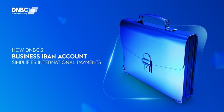 How DNBC’s Business IBAN Account Simplifies International Payments