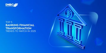 Top 5 Banking Financial Transformation Trends to Watch in 2025